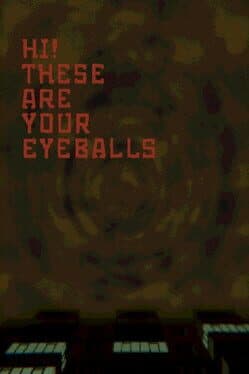Hi! These Are Your Eyeballs cover