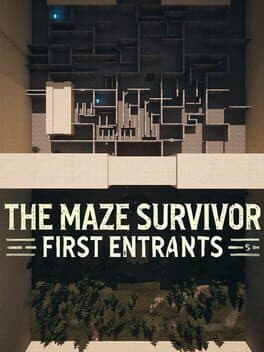 The Maze Survivor: First Entrants cover