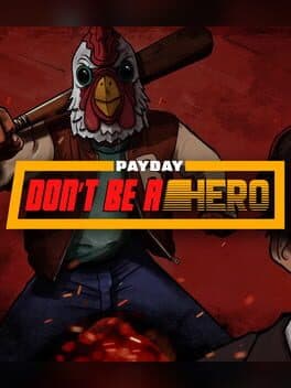 Payday: Don't Be a Hero cover