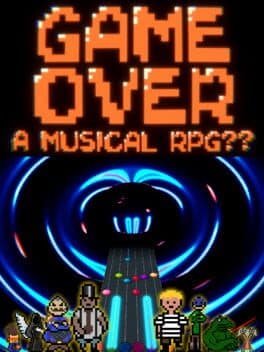 Game Over: A Musical RPG?? cover