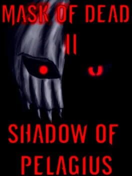 Mask of Dead II: Shadow Of Pelagius cover
