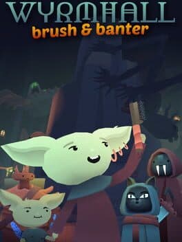 Wyrmhall: Brush and Banter cover