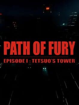 Path of Fury: Episode I - Tetsuo's Tower cover
