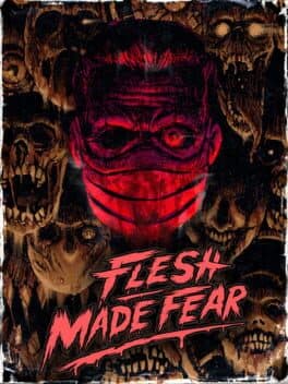 Flesh Made Fear cover