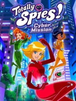 Totally Spies! Cyber Mission cover