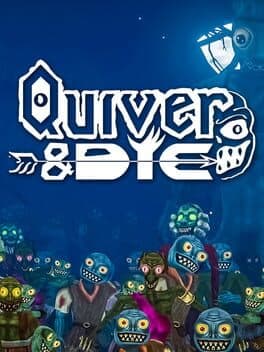 Quiver & Die cover