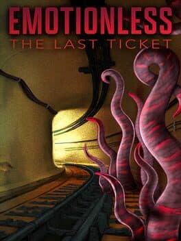 Emotionless: The Last Ticket cover
