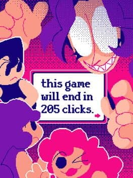 This Game Will End In 205 Clicks. cover
