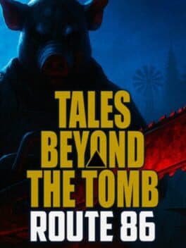 Tales Beyond The Tomb: Route 86 cover