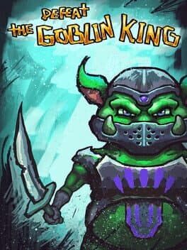 Defeat the Goblin King cover