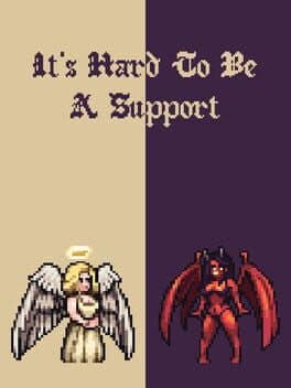 It's Hard To Be A Support cover