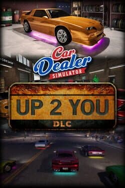 Car Dealer Simulator: Up 2 You DLC
