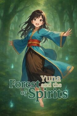 Yuna and the Spirit Forest