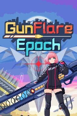 Gunflare Epoch