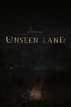 Unseen Land: Into the Mist