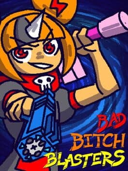 Bad Bitch Blasters cover