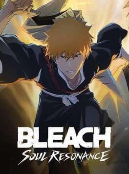 Bleach: Soul Resonance cover