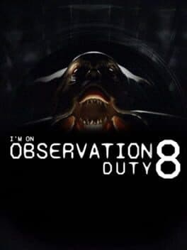 I'm on Observation Duty 8 cover