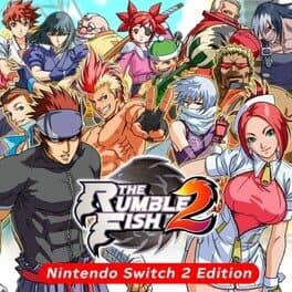 The Rumble Fish 2: Nintendo Switch 2 Edition