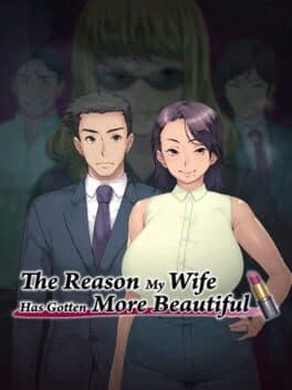 The Reason My Wife Has Gotten More Beautiful cover