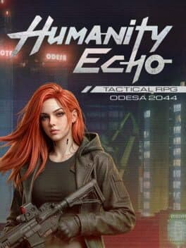 Humanity Echo: Cyberpunk Tactical RPG cover